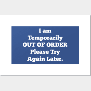 Temporarily out of order Posters and Art
